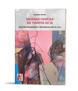 Enseñar ciencias en tiempos de IA